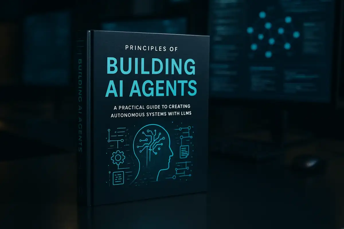 Principles of Building AI Agents Book: A Practical Guide to Agentic Systems